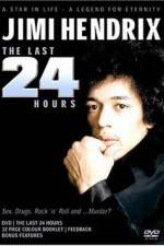 Watch Jimi Hendrix The Last 24 Hours Gomovies