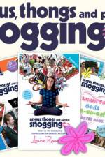 Watch Angus, Thongs And Perfect Snogging Gomovies