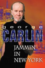 Watch George Carlin: Jammin\' in New York Gomovies