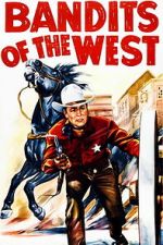 Watch Bandits of the West Gomovies