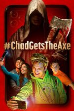 Watch #ChadGetstheAxe Gomovies