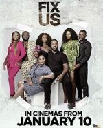 Watch Fix Us Gomovies