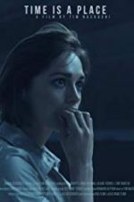 Watch Time Is a Place Gomovies