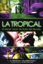 Watch La tropical Gomovies