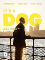 Watch It\'s a Dog (Short 2022) Gomovies