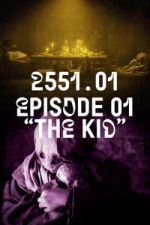Watch 2551.01 - The Kid Gomovies
