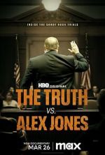 Watch The Truth vs. Alex Jones Gomovies