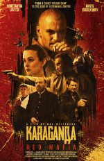 Watch Karaganda: Red Mafia Gomovies
