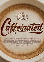 Watch Caffeinated Gomovies