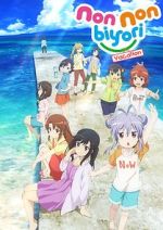 Watch Non Non Biyori: The Movie - Vacation Gomovies