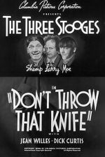 Watch Don\'t Throw That Knife Gomovies123