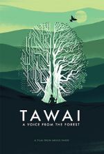 Watch Tawai: A Voice from the Forest Gomovies