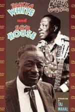 Watch Masters Of The Country Blues Son House & Bukka White Gomovies
