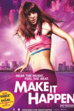 Watch Make It Happen Gomovies