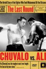 Watch The Last Round Chuvalo vs Ali Gomovies