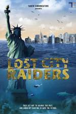 Watch Lost City Raiders Gomovies