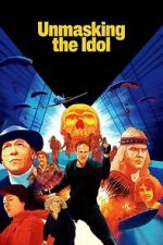 Watch Unmasking the Idol Gomovies