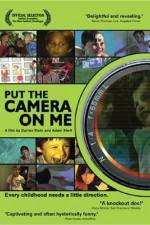 Watch Put the Camera on Me Gomovies