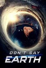 Watch Don't Say Earth Gomovies