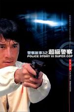 Watch Police Story 3: Super Cop Gomovies