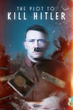 Watch The Plot to Kill Hitler Gomovies