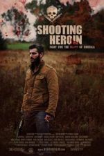 Watch Shooting Heroin Gomovies