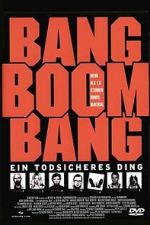 Watch Bang Boom Bang - Ein todsicheres Ding Gomovies