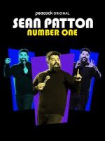 Watch Sean Patton: Number One (TV Special 2022) Gomovies
