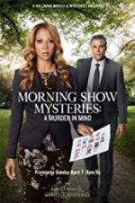 Watch Morning Show Mysteries: A Murder in Mind Gomovies