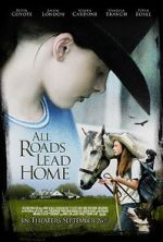 Watch All Roads Lead Home Gomovies