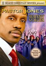 Watch Pastor Jones: Heavenly Voices Gomovies123