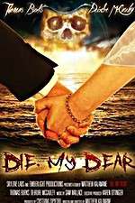 Watch Die, My Dear Gomovies