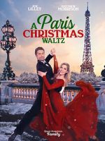 Watch Paris Christmas Waltz Gomovies