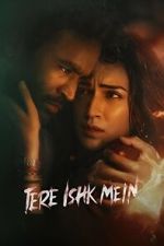 Watch Tere Ishk Mein Gomovies