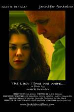 Watch The Last Time We Were Gomovies