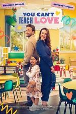 Watch You Can\'t Teach Love Gomovies