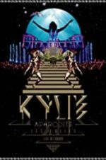 Watch Kylie - Aphrodite: Les Folies Tour 2011 Gomovies