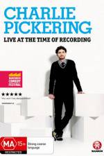 Watch Charlie Pickering Live At The Time Of Recording Gomovies