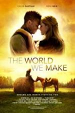 Watch The World We Make Gomovies
