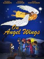 Watch On Angel Wings (TV Short 2014) Gomovies