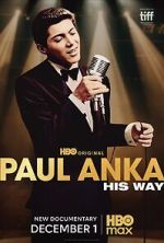 Watch Paul Anka: His Way Gomovies