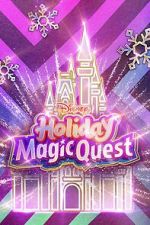 Watch Disney\'s Holiday Magic Quest (TV Special 2021) Gomovies