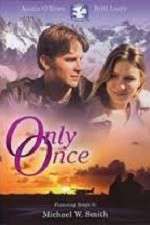 Watch Only Once Gomovies