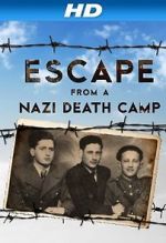 Watch Escape From a Nazi Death Camp Gomovies