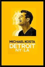Watch Michael Kosta: Detroit NY LA (TV Special 2020) Gomovies