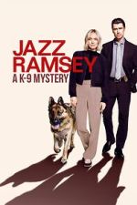 Watch Jazz Ramsey: A K-9 Mystery Gomovies