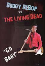 Watch Buddy BeBop vs the Living Dead Gomovies