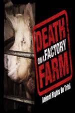 Watch Death on a Factory Farm Gomovies