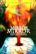 Watch Mirror Mirror 4: Reflections Gomovies