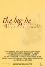 Watch The Big Lie (That Solves Everything) Gomovies